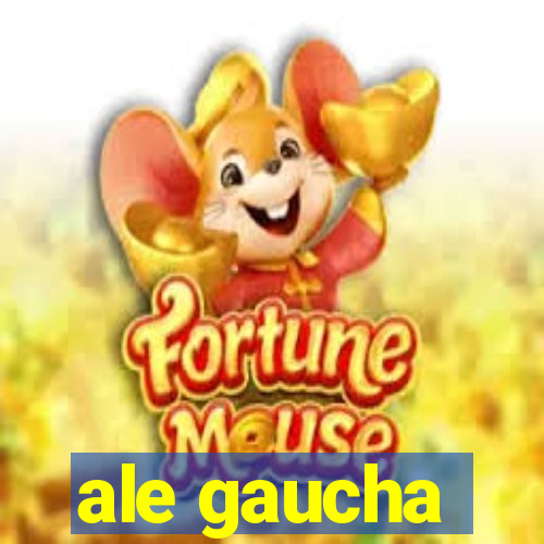 ale gaucha